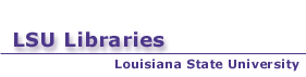 Go to LSU Libraries Home Page