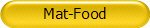 Mat-Food